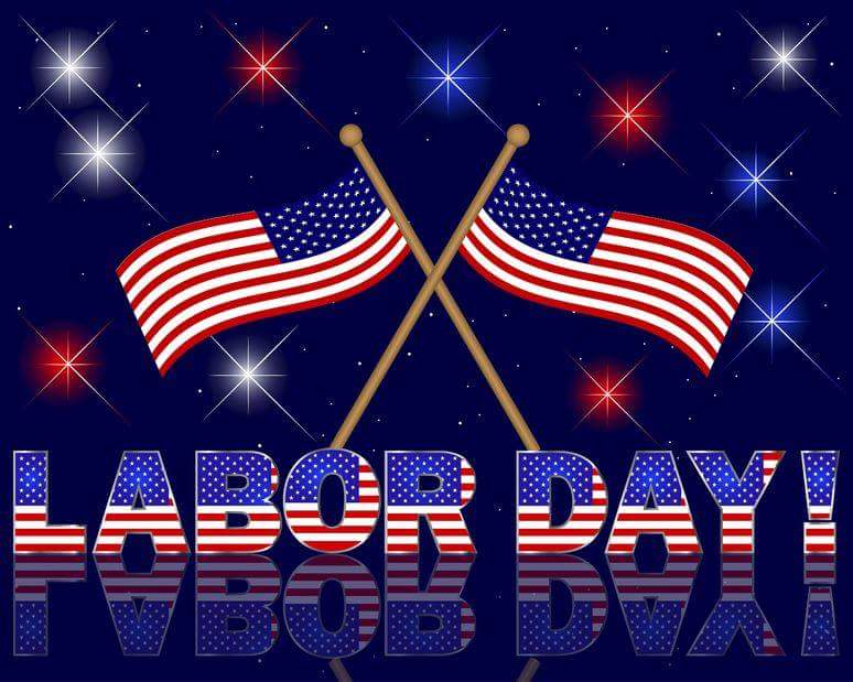 Labor Day! graphic w/ 2 intertwining American flags, fireworks above them, and "LABOR DAY!" written in the style of the American flag.